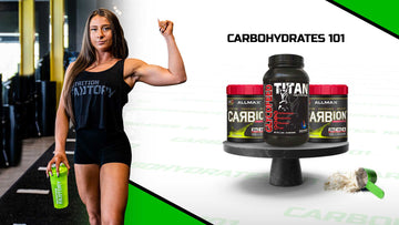 Carbohydrates 101 Text with product images of Titan Glycofeed and Allmax Carbion.