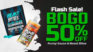 Flash Sale. BOGO 50% OFF Pump Sauce & Beast Bites