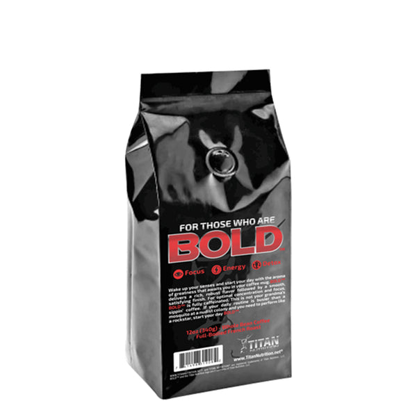 Titan Nutrition Bold French Roast Coffee Bean 12oz. For those who are bold